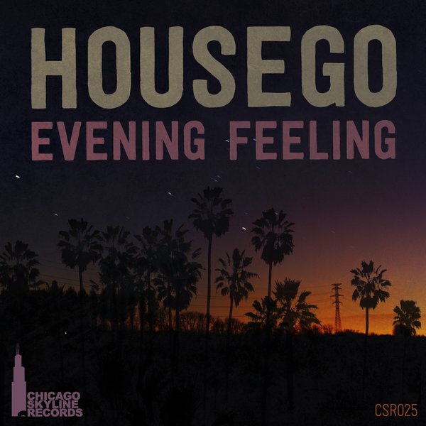 Housego - Evening Feeling / CSR025