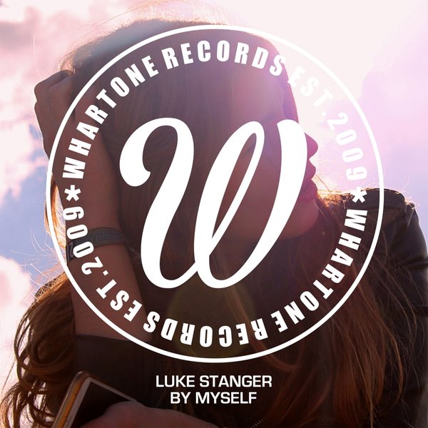 Luke Stanger - By Myself / WHA194