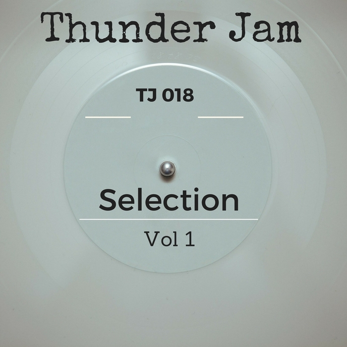 VA - Thunder Jam Selection Vol 1 / TJ 018