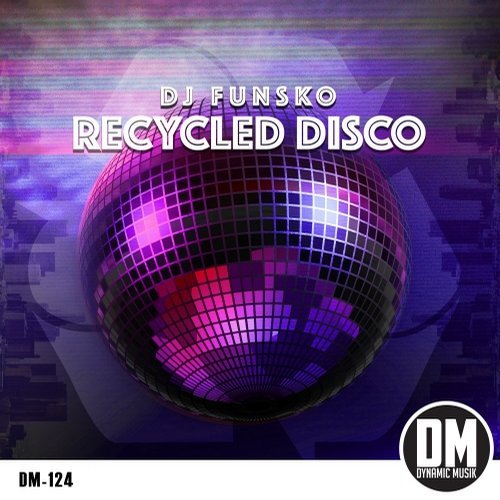 DJ Funsko - Recycled Disco / DM124