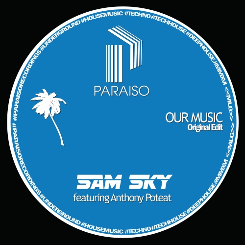 Sam Sky - Our Music / PRSO001