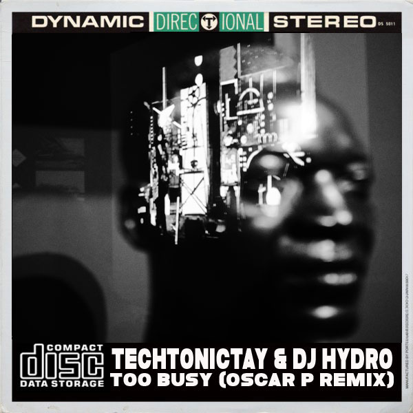 TechTonic Tay & DJ Hydro - Too Busy / OBM574