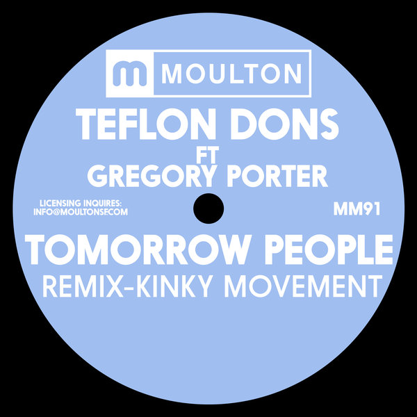 Teflon Dons feat. Gregory Porter - Tomorrow People / MM91