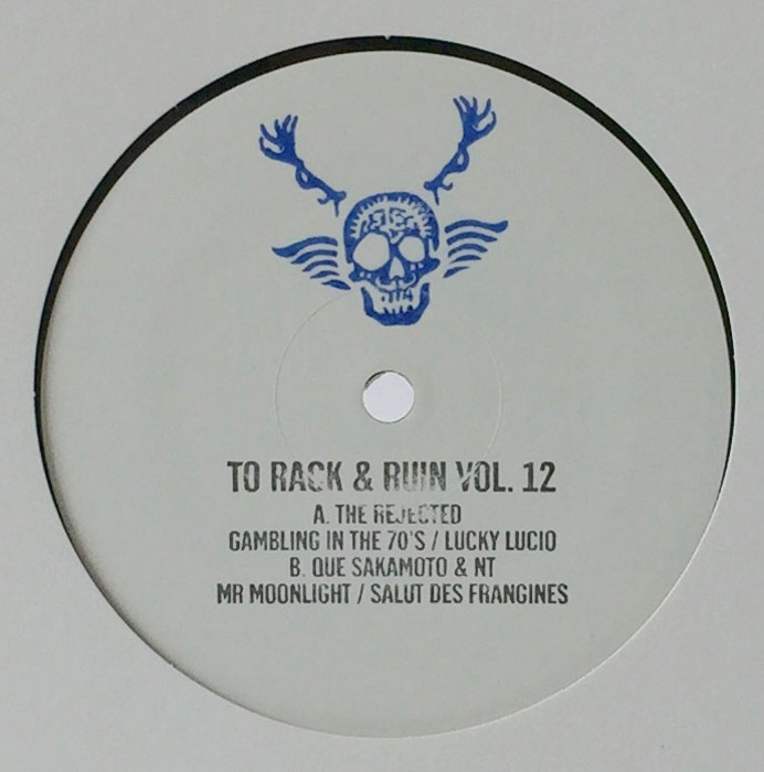 The Rejected & Que Sakamoto & NT - To Rack & Ruin Vol 12 / RR 013