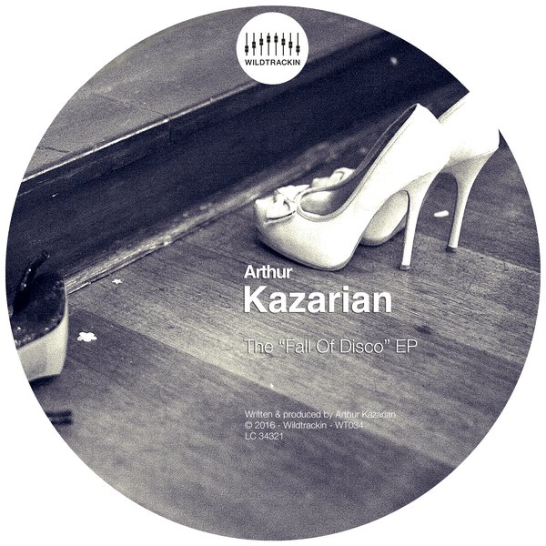Arthur Kazarian - The Fall of Disco EP / WT034