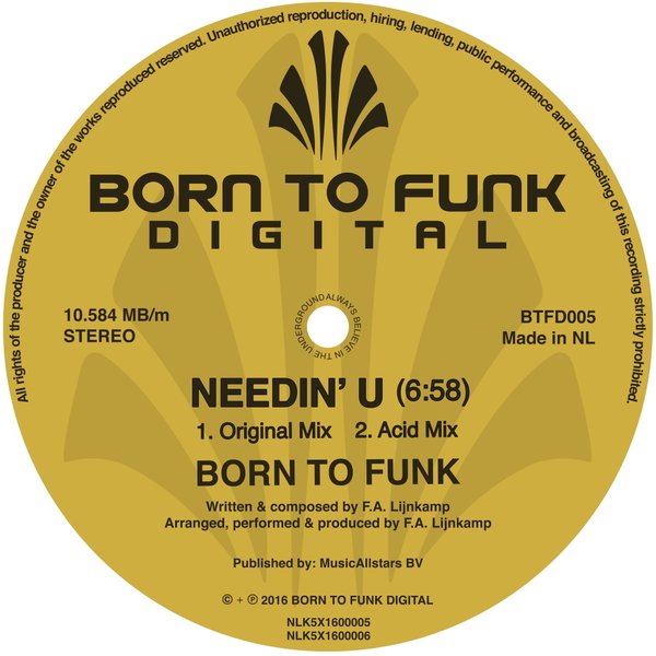 Born To Funk - Needin' U / BTFD005