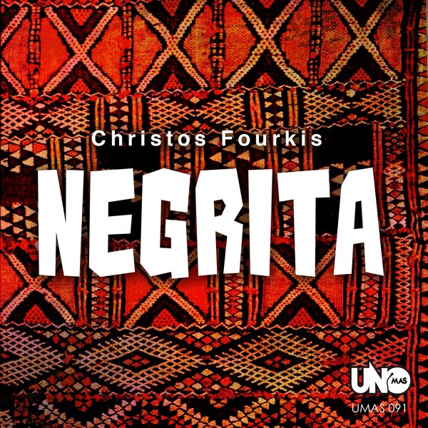 Christos Fourkis - Negrita / UMAS 091