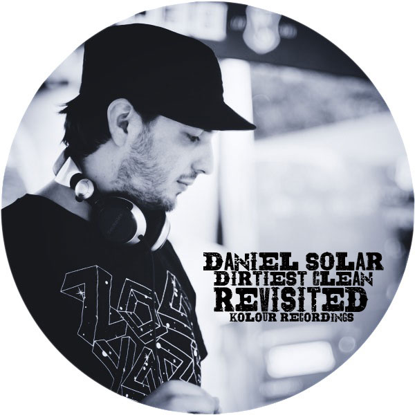 Daniel Solar - Dirtiest Clean - Revisited / KRD183