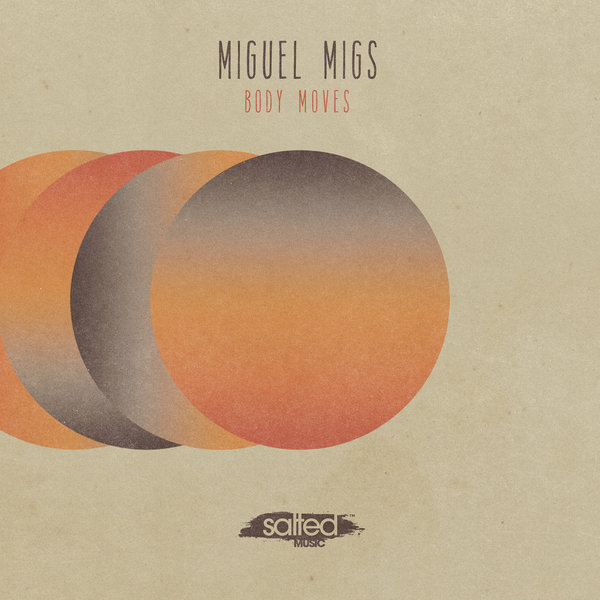Miguel Migs - Body Moves / SLT104