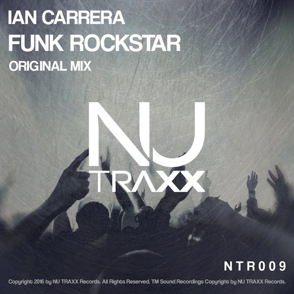 Ian Carrera - Funk Rockstar / NTR009