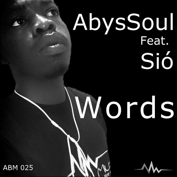 AbysSoul feat. Sió - Words / ABM025