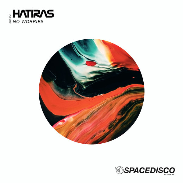Hatiras - No Worries / SDR004