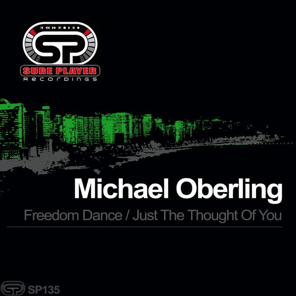 Michael Oberling - Freedom Dance - Just The Thought Of You / SP135
