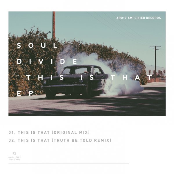 Soul Divide - This Is That EP / AR017