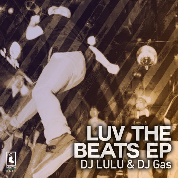 DJ LULU & DJ Gas - Luv The Beats / MSKYY1065