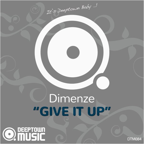 Dimenze - Give It Up / DTM084
