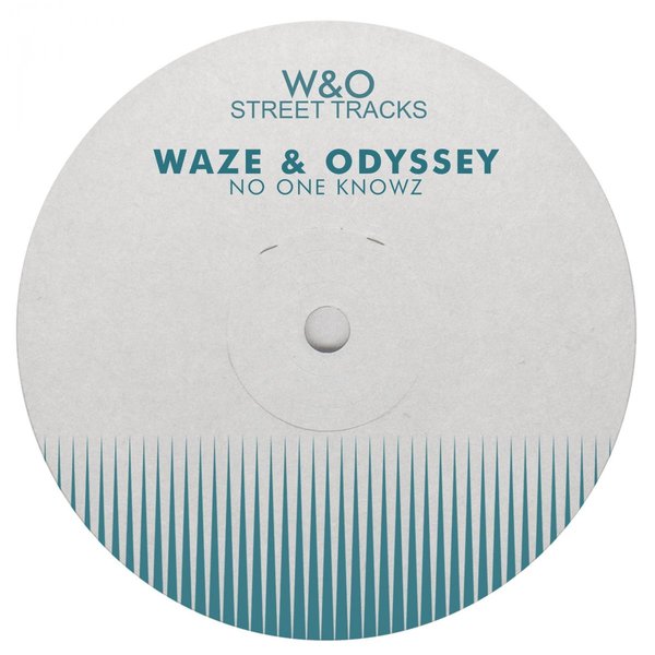 Waze & Odyssey - No One Knowz / WO024