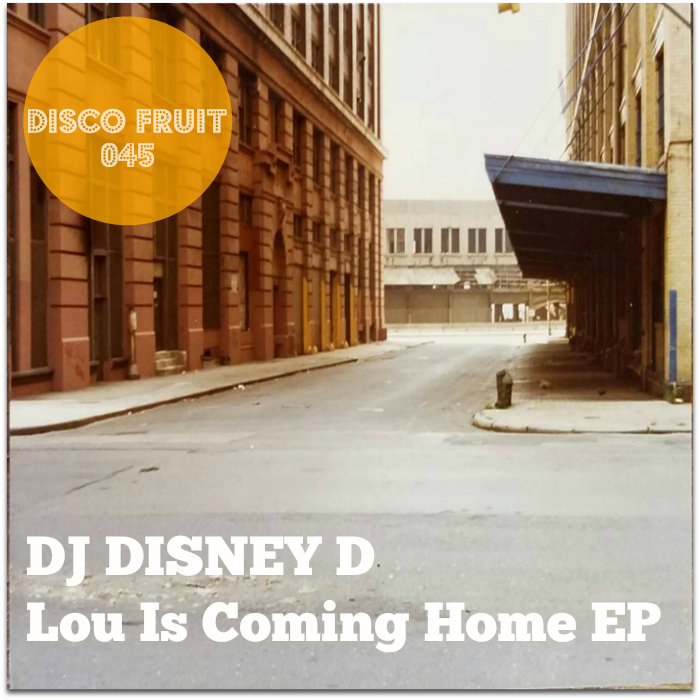 DJ Disney D - Lou Is Coming Home EP / DF 045