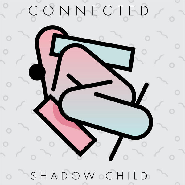 Shadow Child - Connected / YUMLP 02