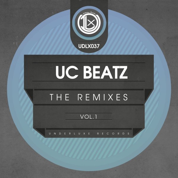 UC Beatz - The Remixes, Vol. 1 / UDLX037