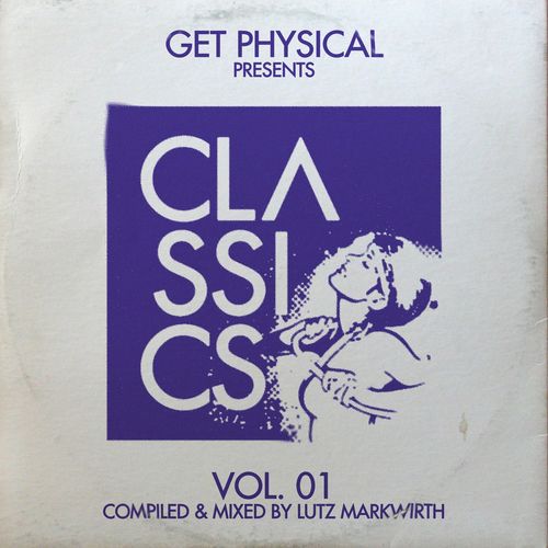 VA - Get Physical Presents: Classics!, Vol. 1 - Compiled & Mixed by Lutz Markwirth / GPMCD159
