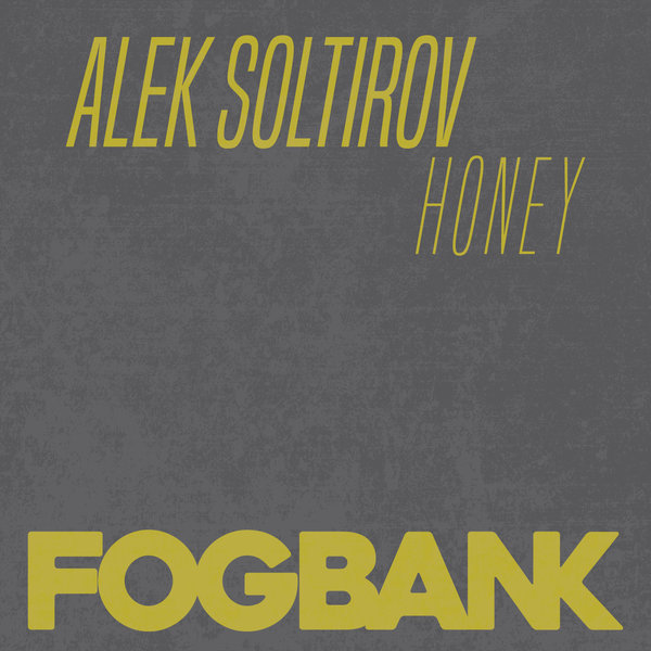 Alek Soltirov - Honey / ZFOG203