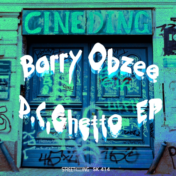 Barry Obzee - D.C. Ghetto EP / SK 414