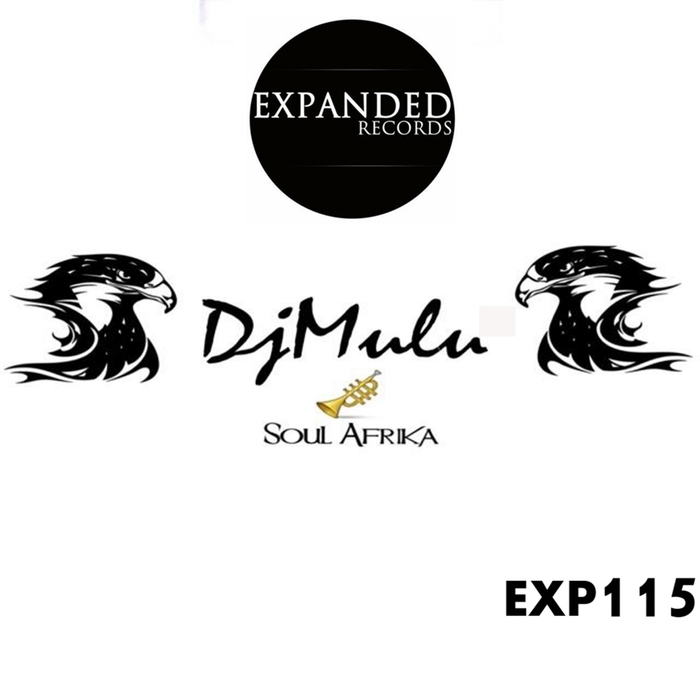 DJ Mulu - Soul Afrika / EXP115