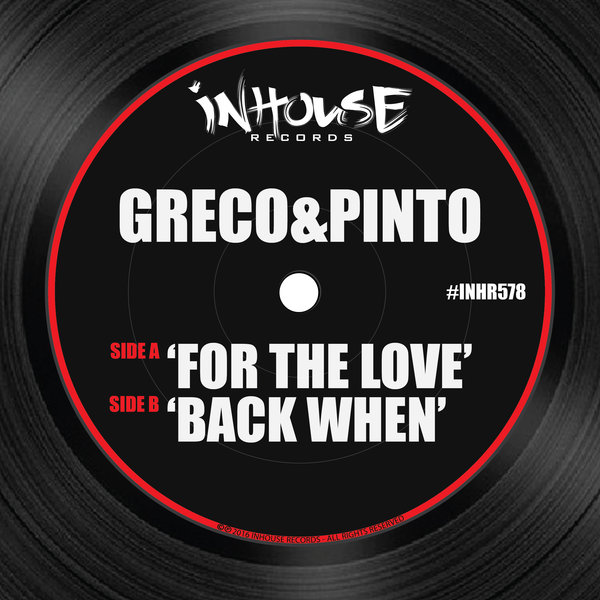 Greco & Pinto - For The Love / Back When / INHR578