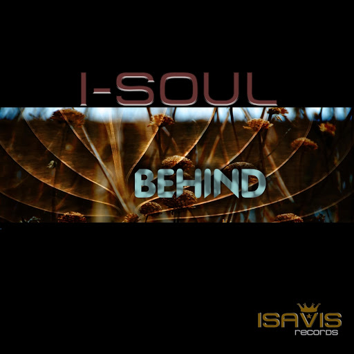 I-Soul - Behind / IVR012