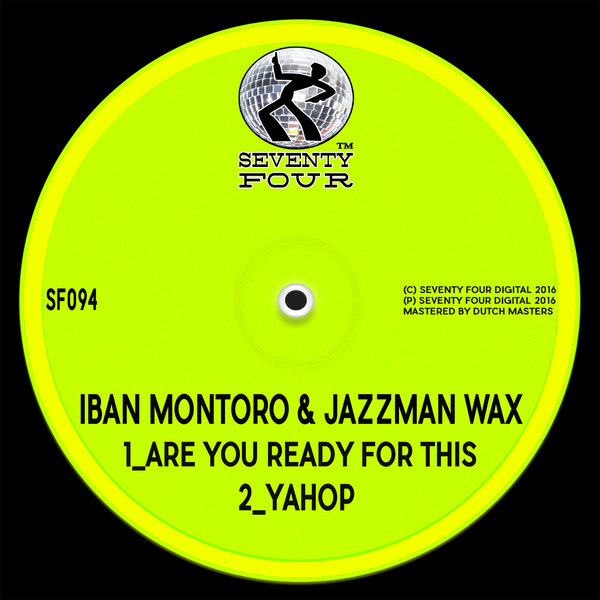 Iban Montoro & Jazzman Wax - Yahop / SF094