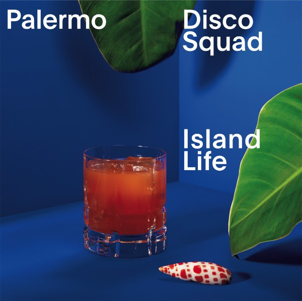 Palermo Disco Squad - Island Life / BAP064