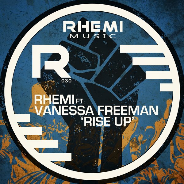 Rhemi feat. Vanessa Freeman - Rise Up / RHEMI030