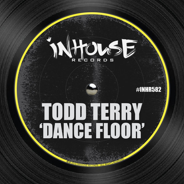 Todd Terry - Dance Floor / INHR582
