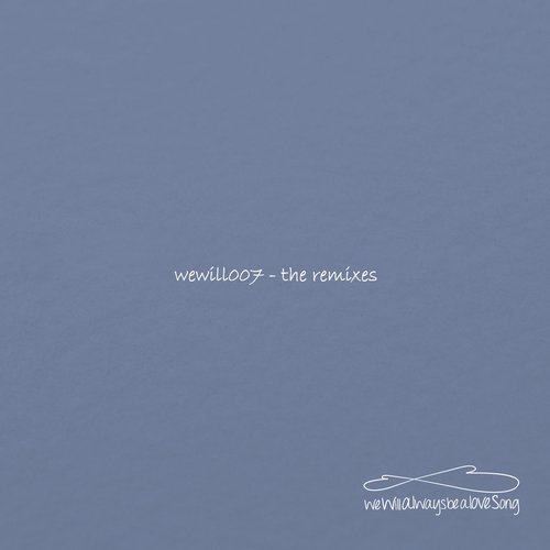 VA - The Remixes / WEWILL007