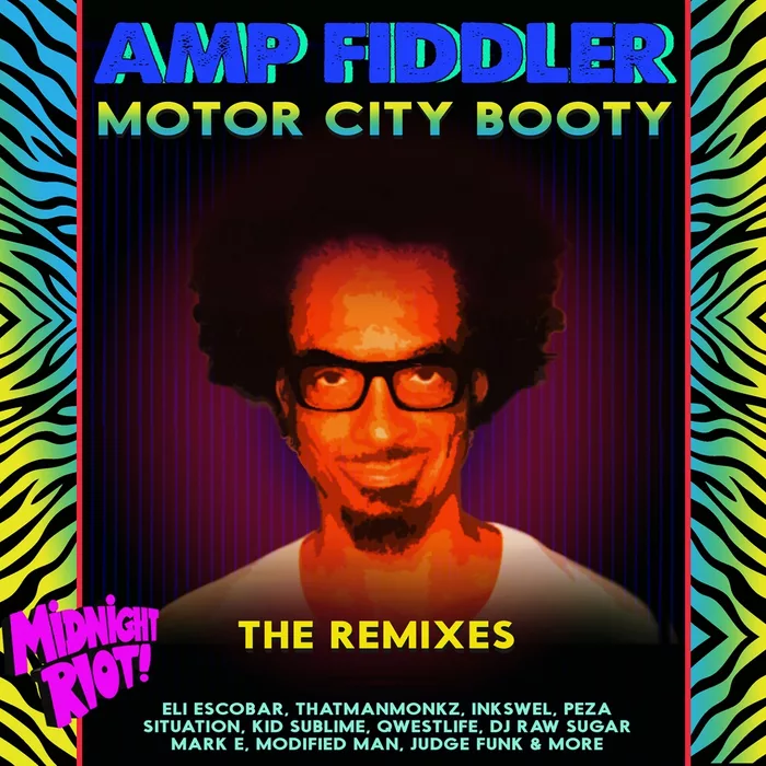 Amp Fiddler - Motor City Booty - The Remixes / MIDRIOTMCB 002