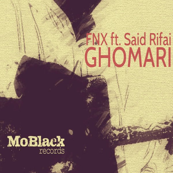 FNX feat. Said Rifai - Ghomari / MBR175