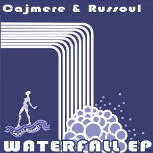 Cajmere and Roussoul - Waterfall EP