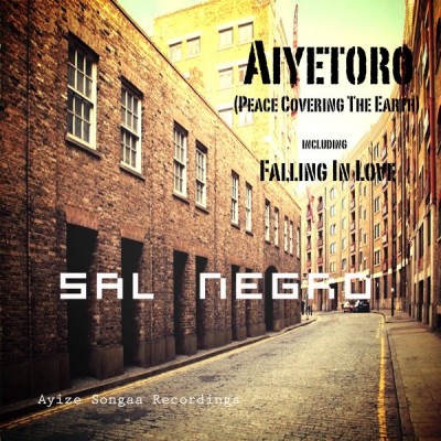 Sal Negro ft Carla Abayomi - Aiyetoro E.P