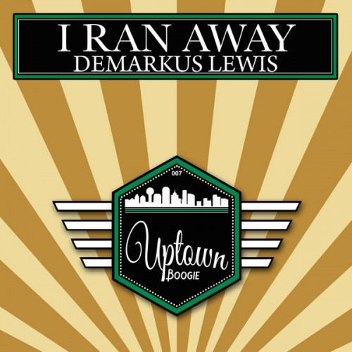 Demarkus Lewis - I Ran Away