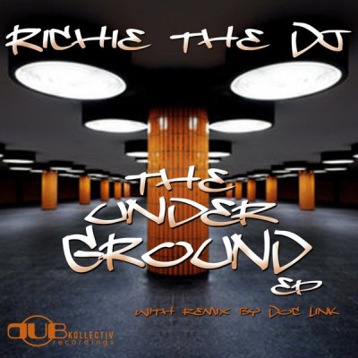 Richie The Dj - The Underground