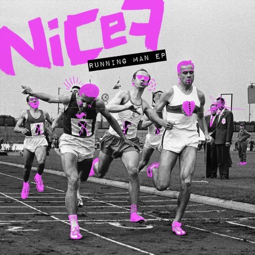 NiCe7 - Running Man EP / Snatch! Records