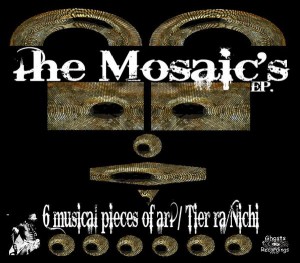 Tier Ra Nichi - THE MOSAICS EP!
