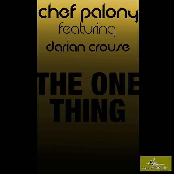 Chef Polony Feat. Darian Crouse - The One thing / ABM027