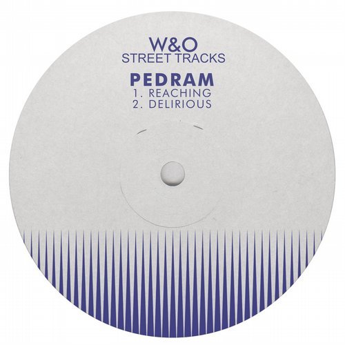Pedram - Delirious / Reaching / WO025