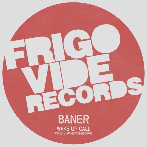 Baner - Wake Up Call / FVR2012