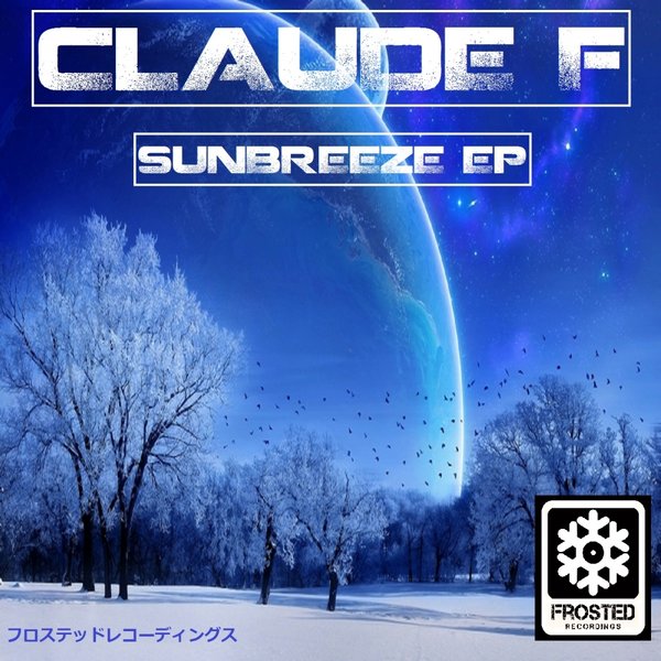 Claude F - Sunbreeze EP / FROSTED080