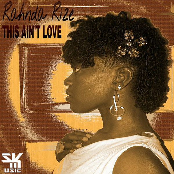 Rahnda Rize - This Ain't Love / SVM027