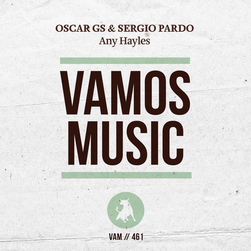 Oscar Gs & Sergio Pardo - Any Hayles / VAM461