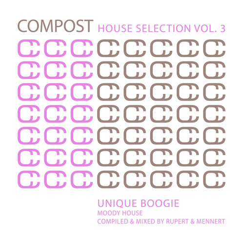 VA - Compost House Selection Vol. 3 - Unique Boogie / Moody House / CPT487-4
